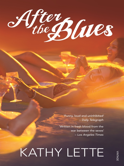 Title details for After the Blues by Kathy Lette - Available